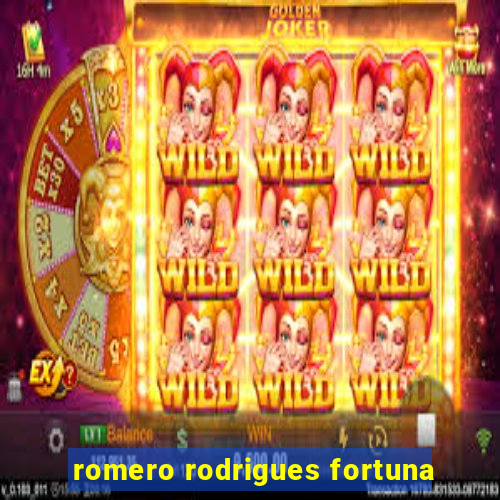 romero rodrigues fortuna